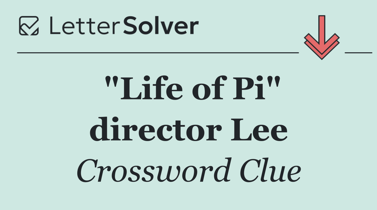 "Life of Pi" director Lee