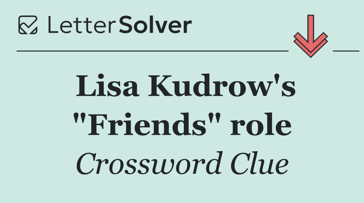 Lisa Kudrow's "Friends" role