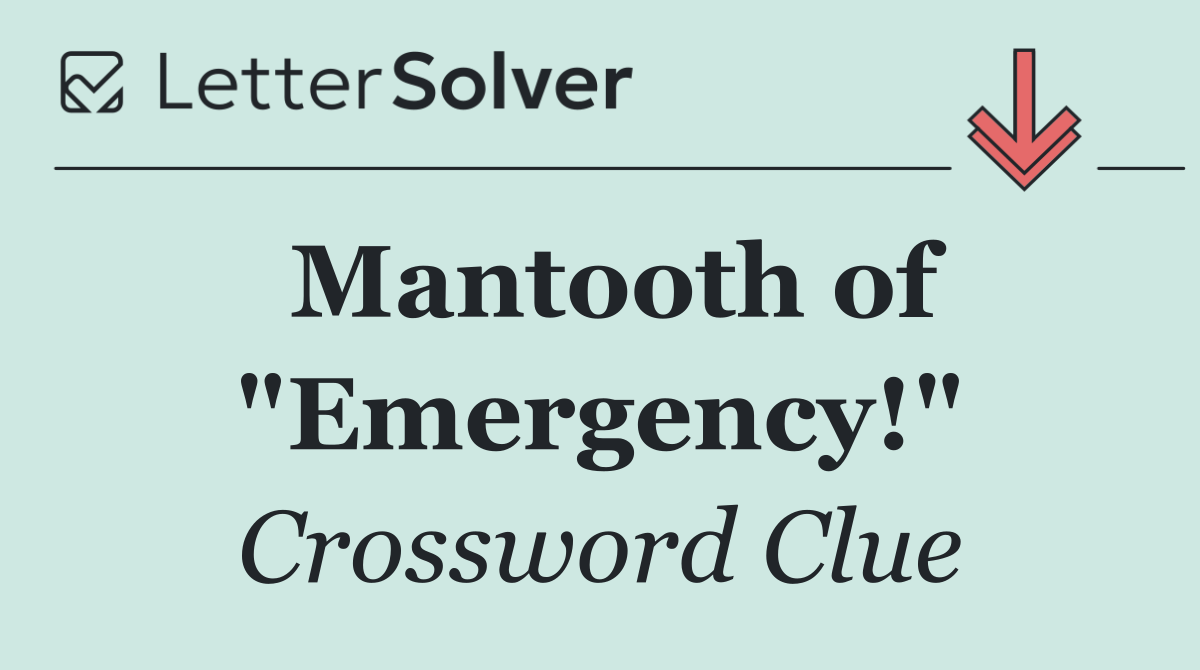 Mantooth of "Emergency!"