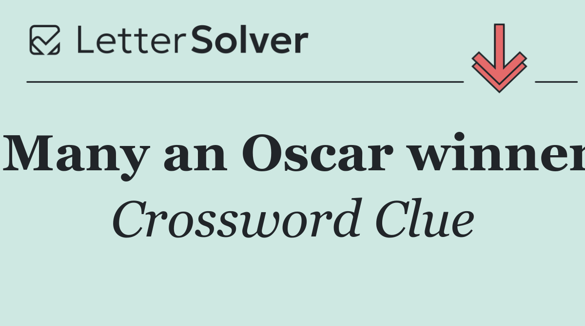 Many an Oscar winner