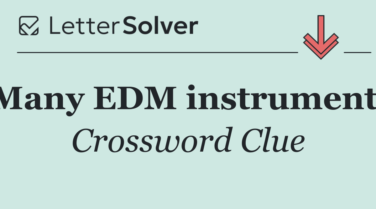 Many EDM instruments