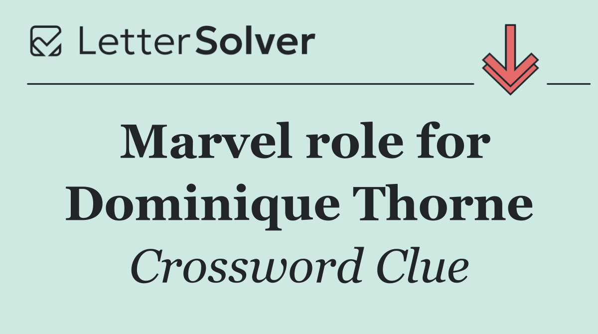 Marvel role for Dominique Thorne