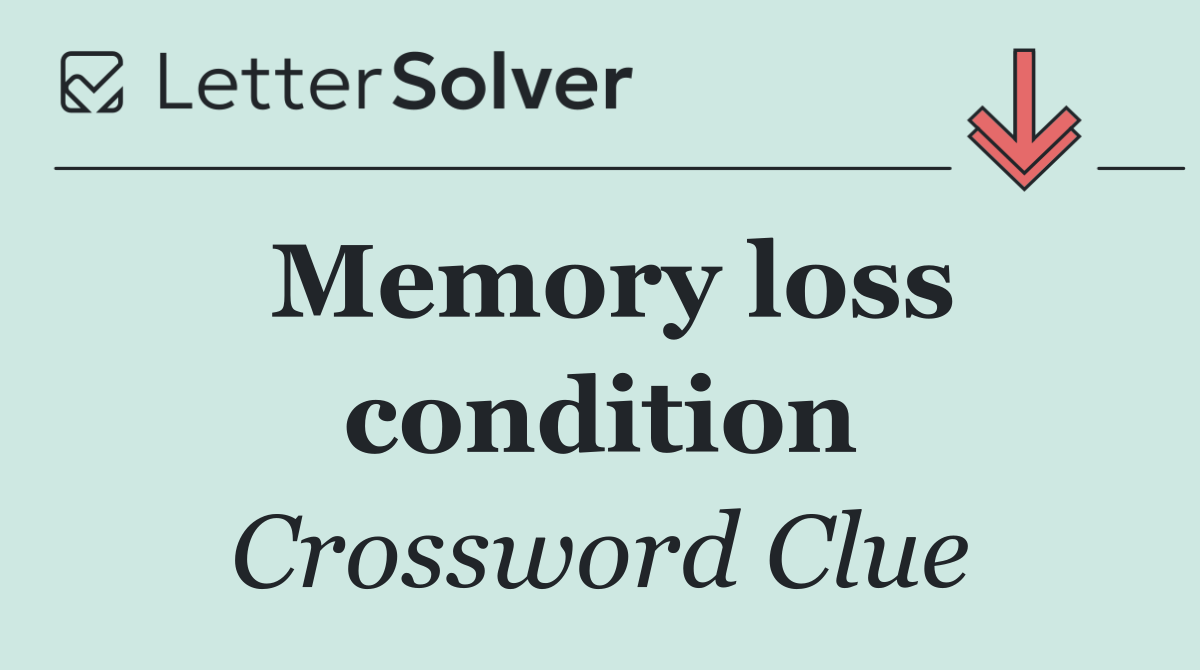 Memory loss condition