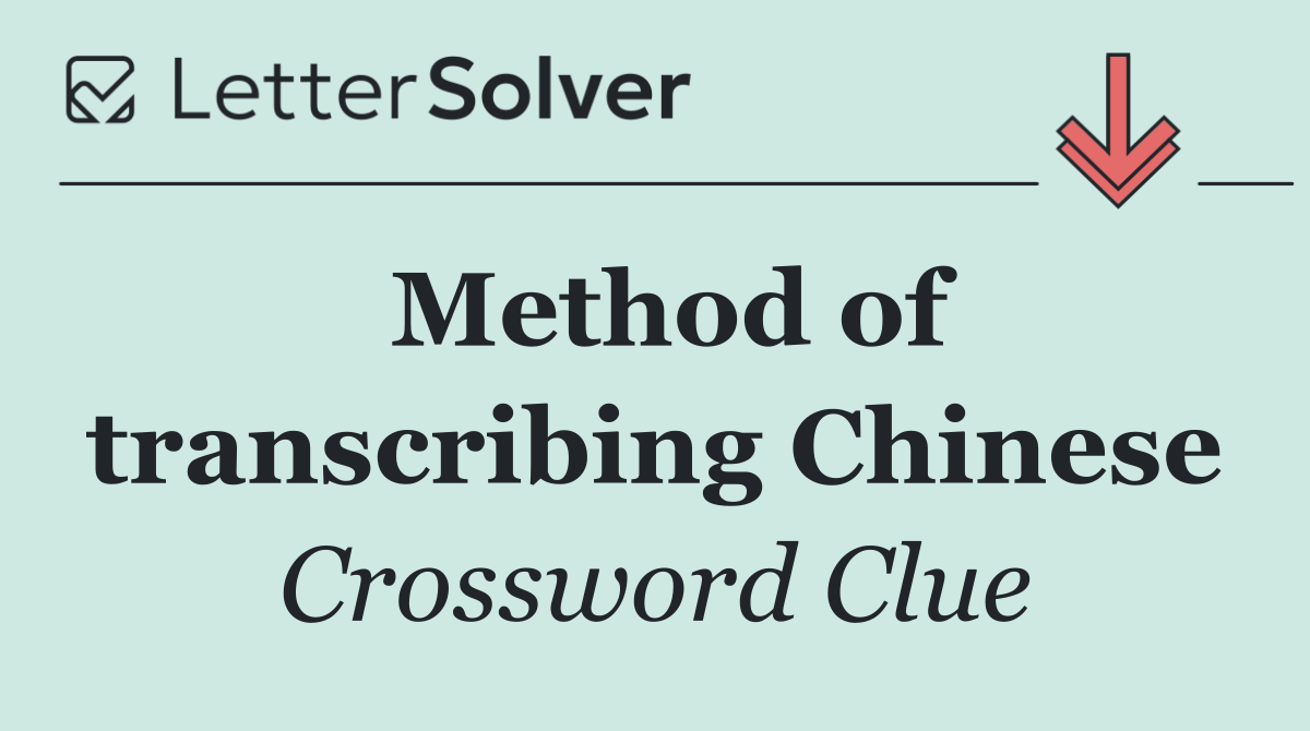 Method of transcribing Chinese