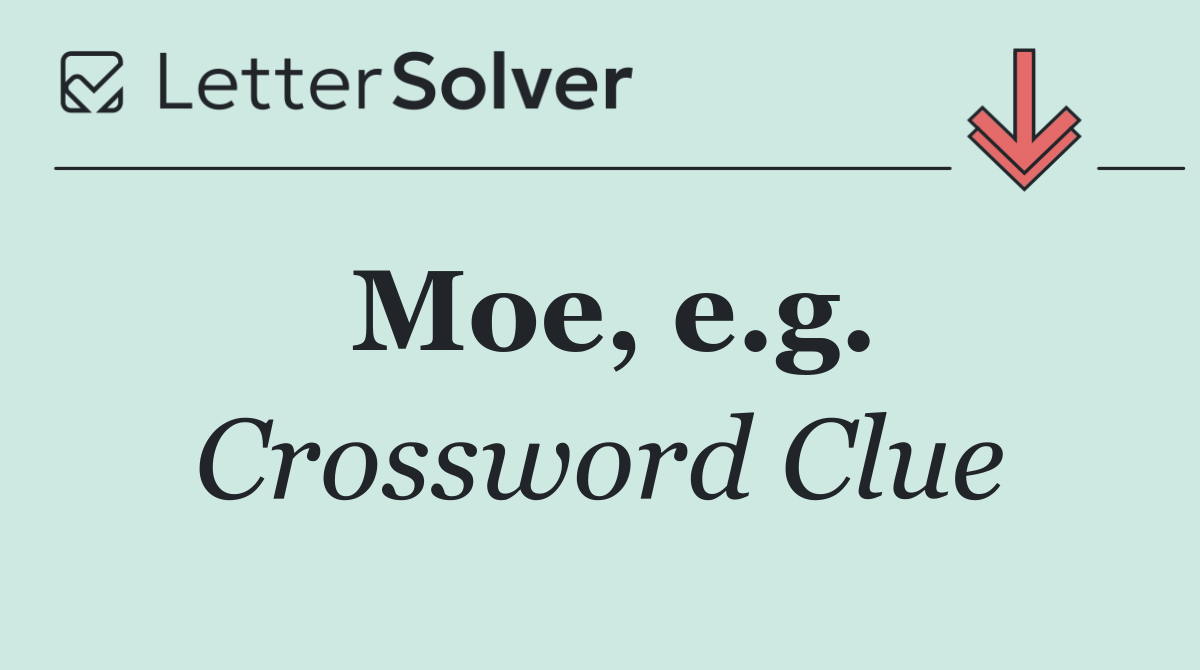 Moe, e.g.