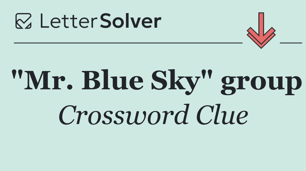 "Mr. Blue Sky" group