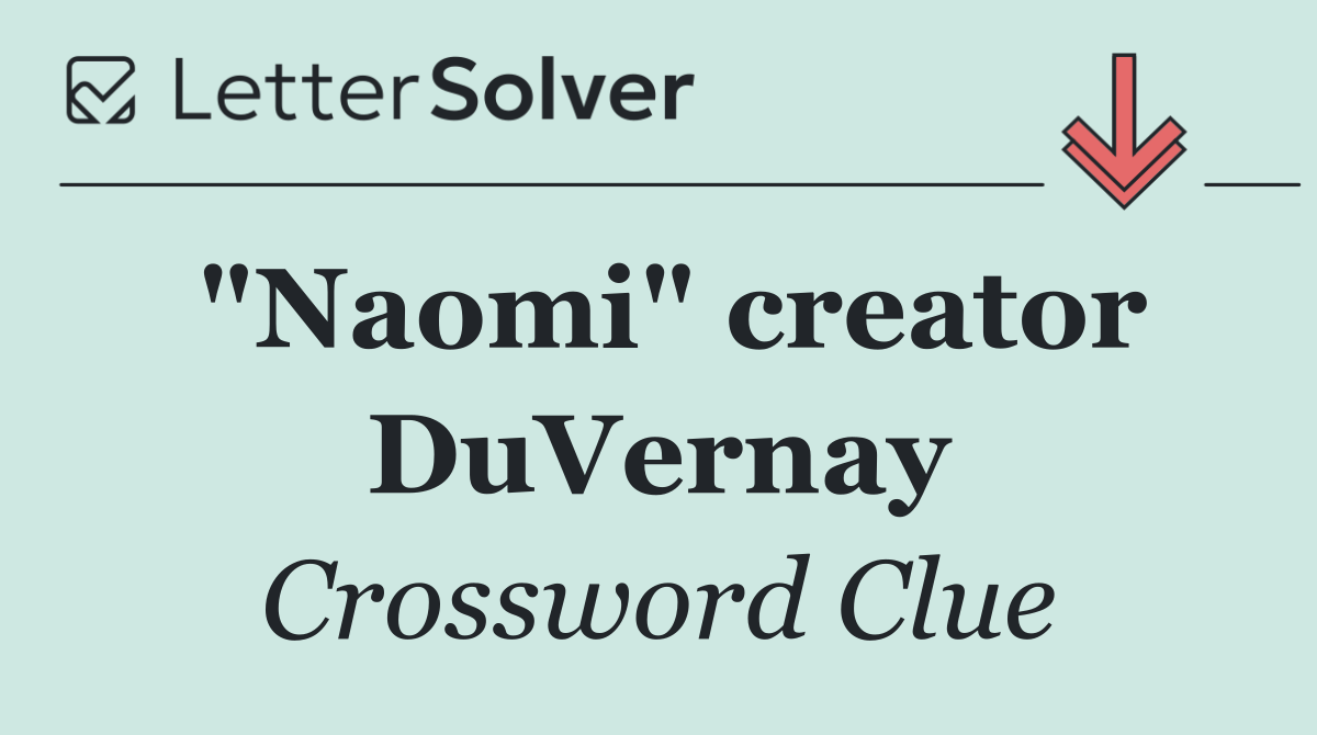 "Naomi" creator DuVernay