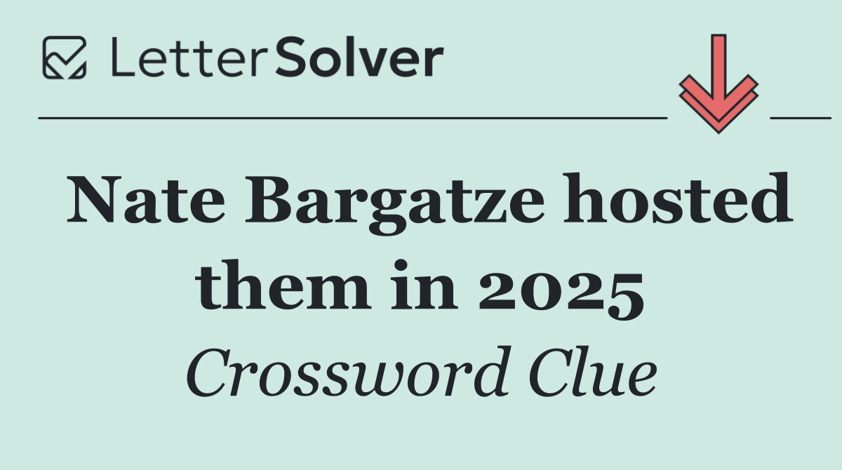 Nate Bargatze hosted them in 2025