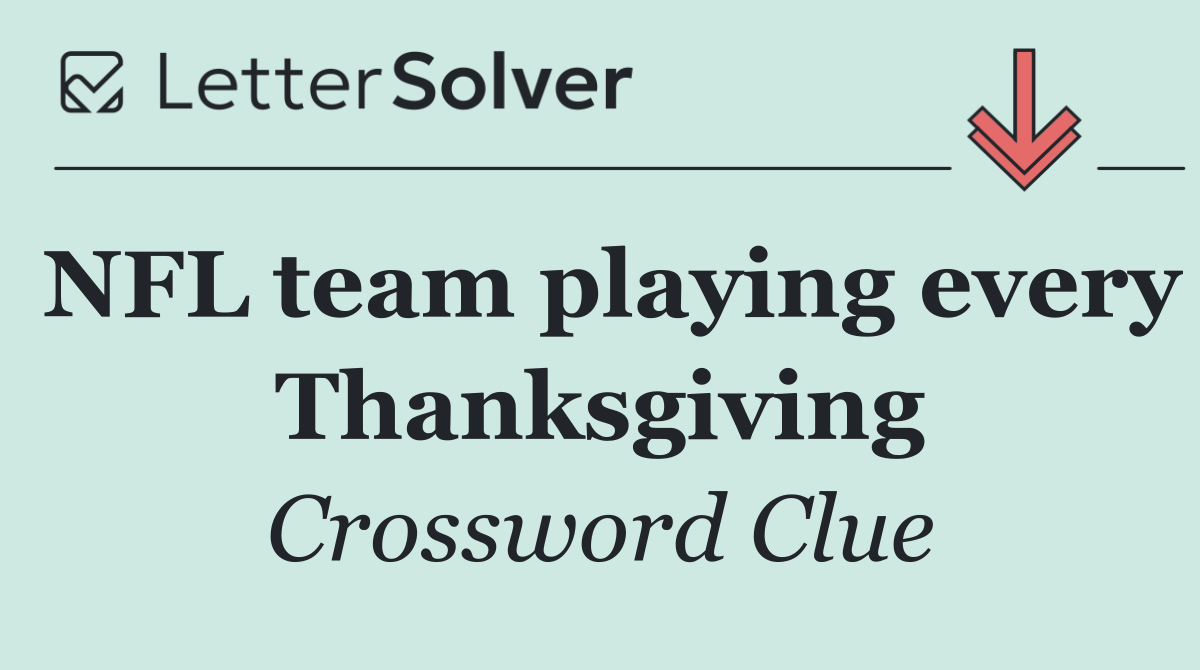 NFL team playing every Thanksgiving