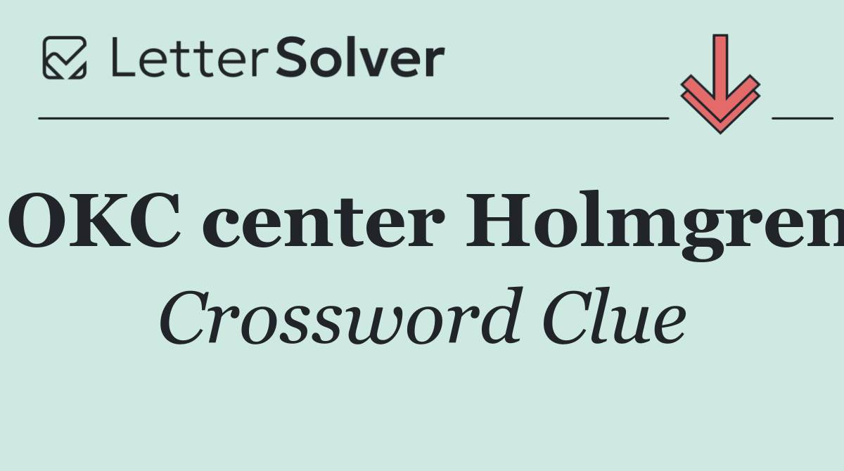 OKC center Holmgren