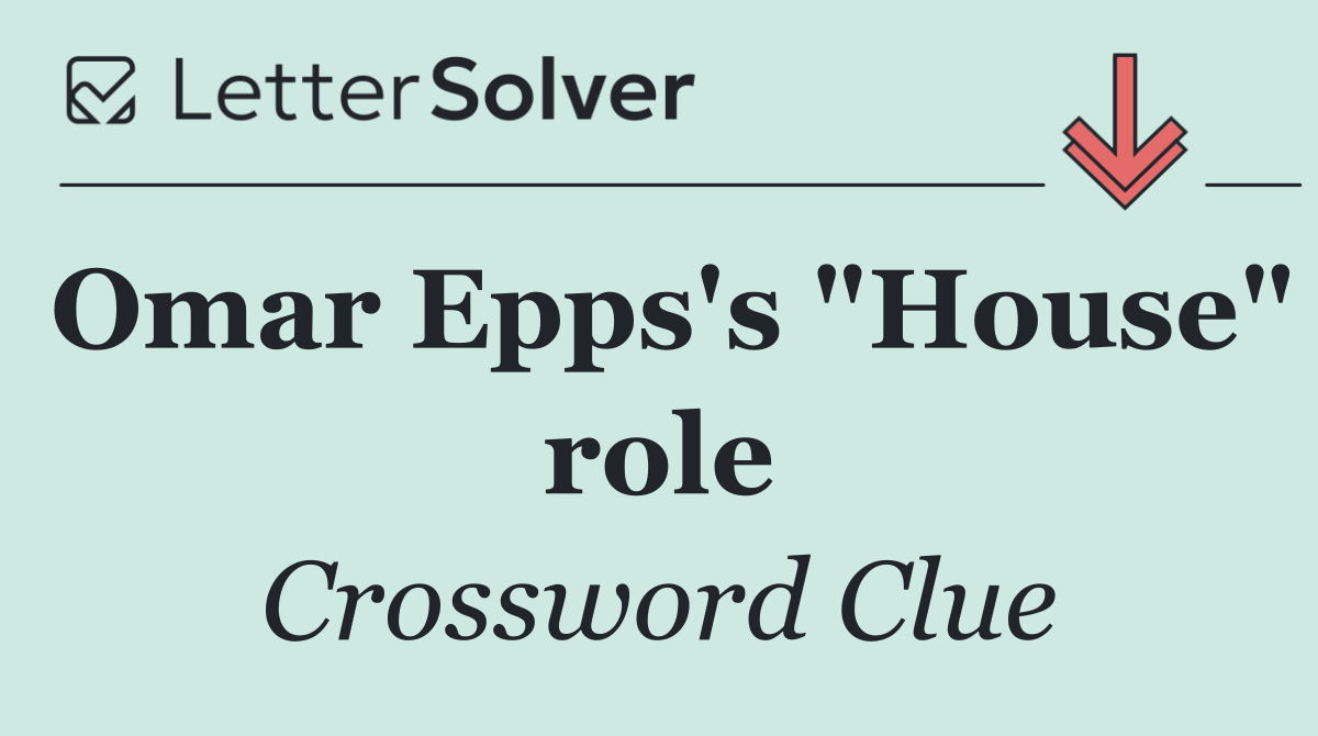 Omar Epps's "House" role