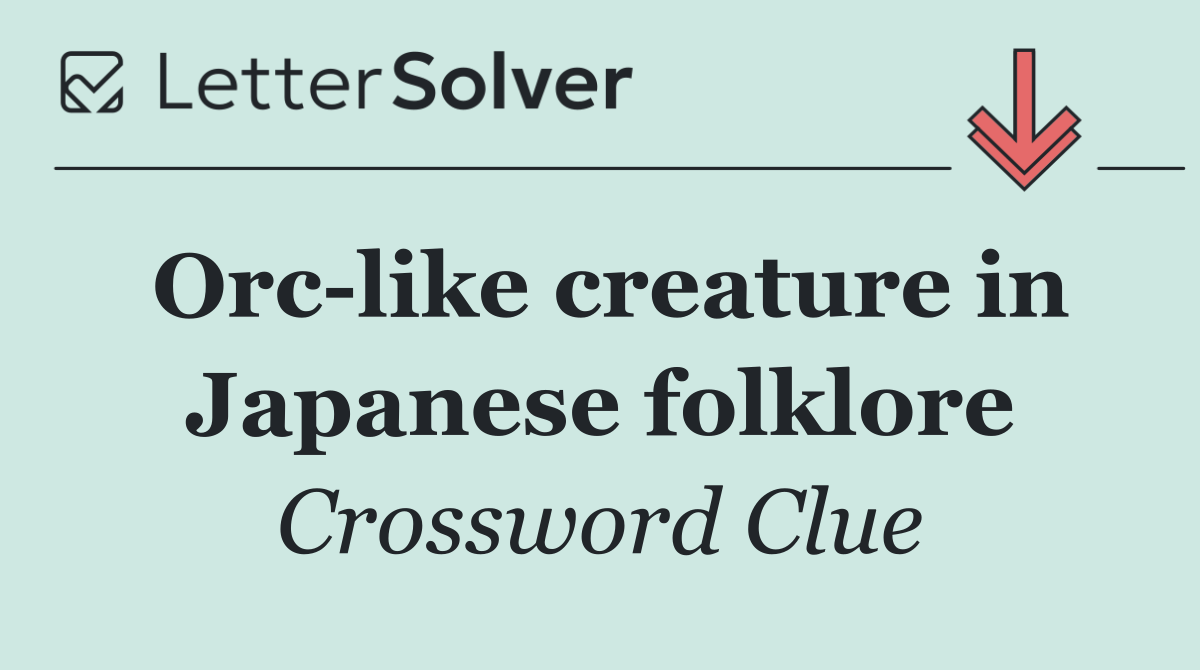 Orc like creature in Japanese folklore