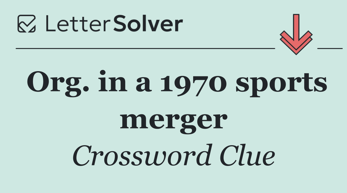 Org. in a 1970 sports merger