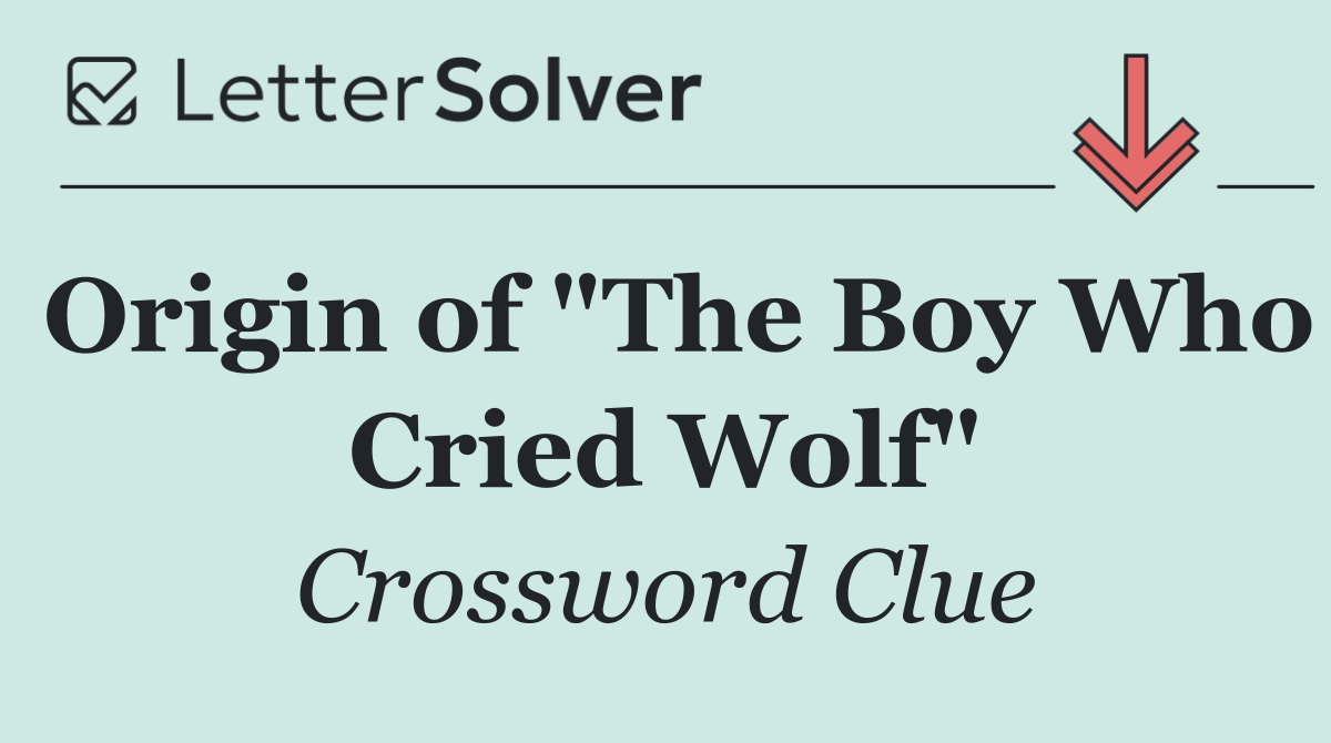 Origin of "The Boy Who Cried Wolf"