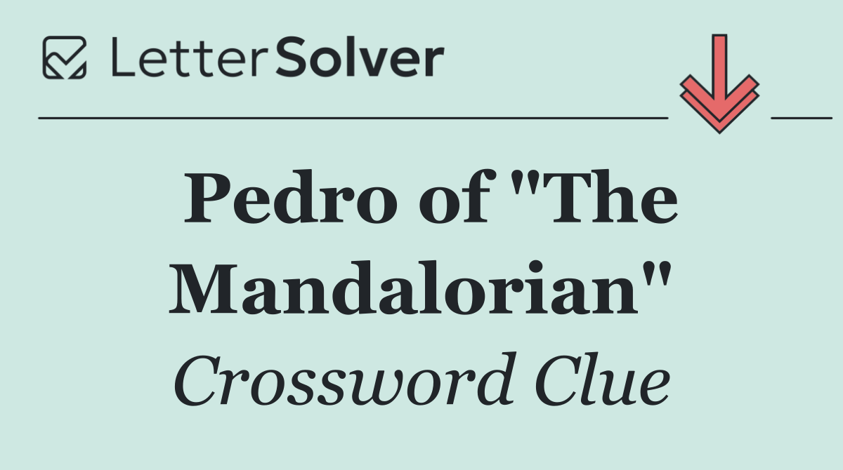 Pedro of "The Mandalorian"
