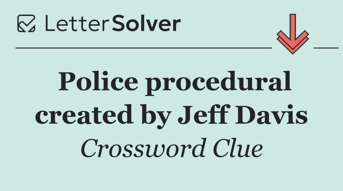 Police procedural created by Jeff Davis