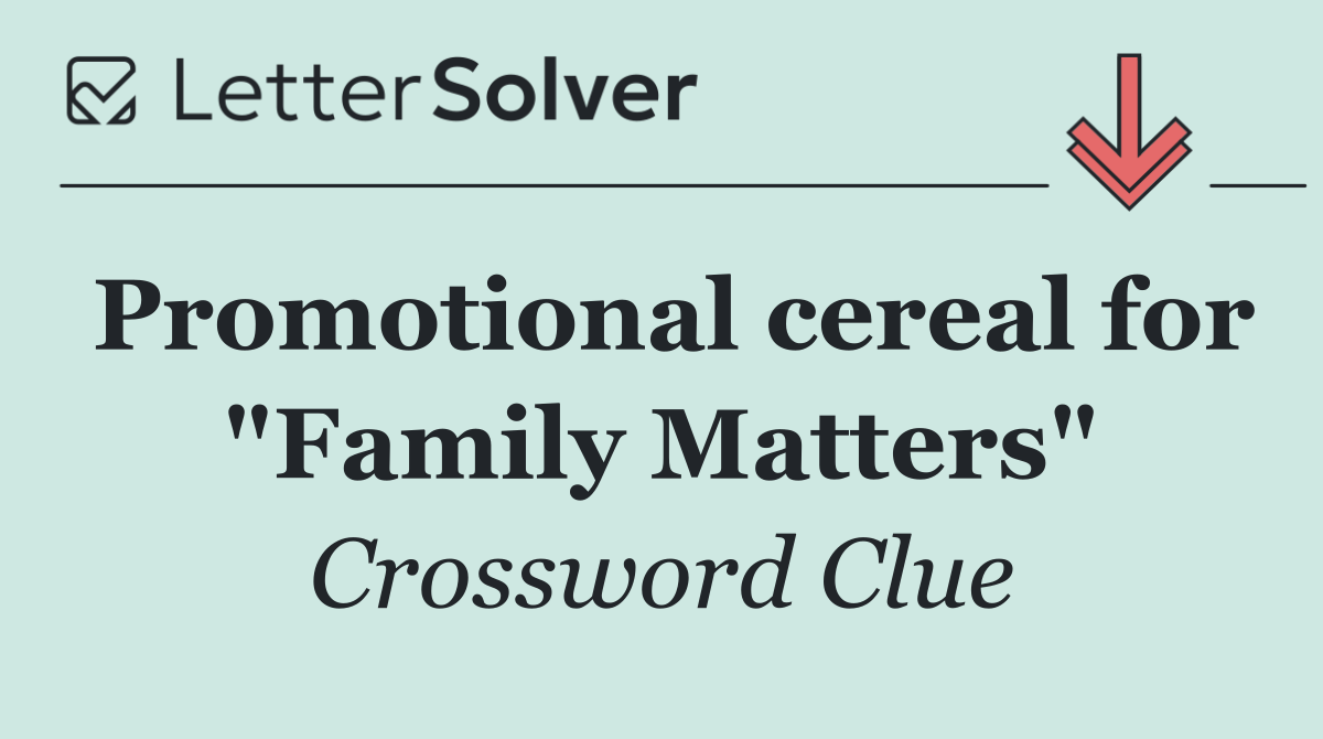 Promotional cereal for "Family Matters"