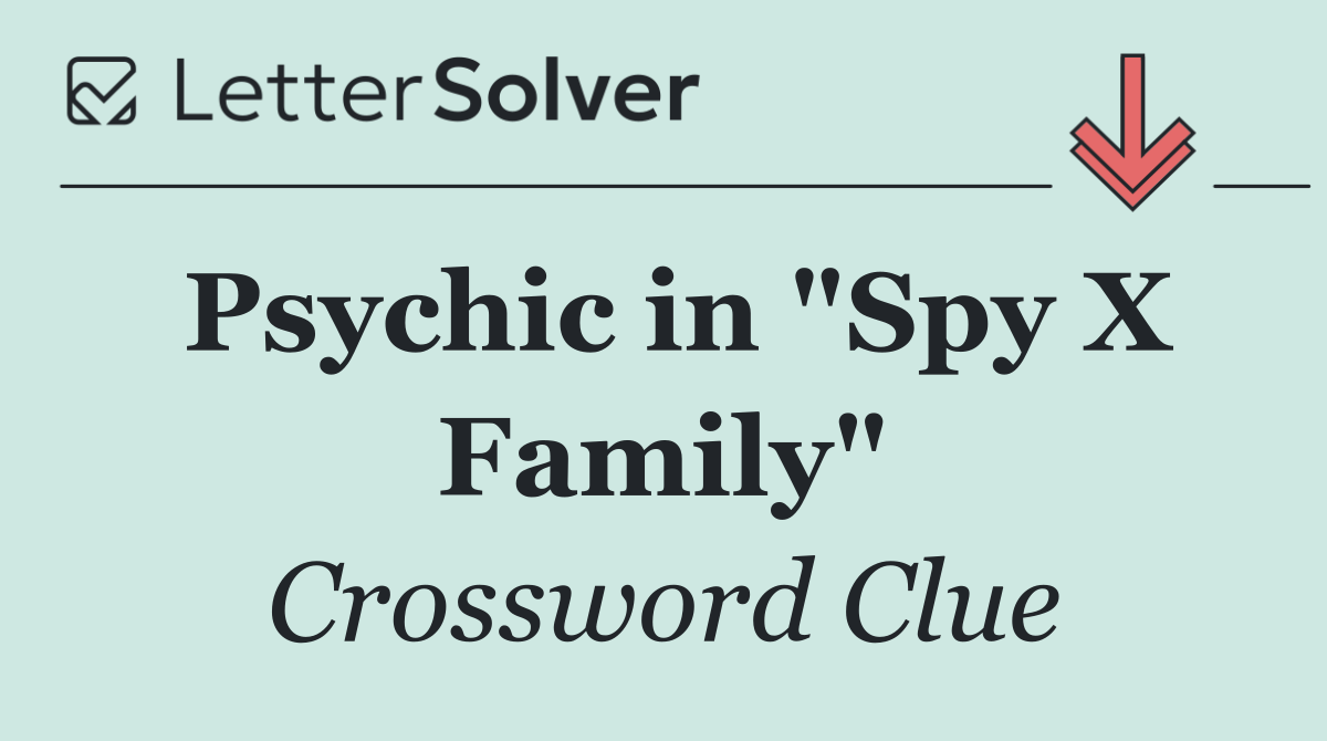 Psychic in "Spy X Family"