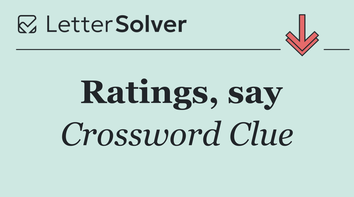 Ratings, say