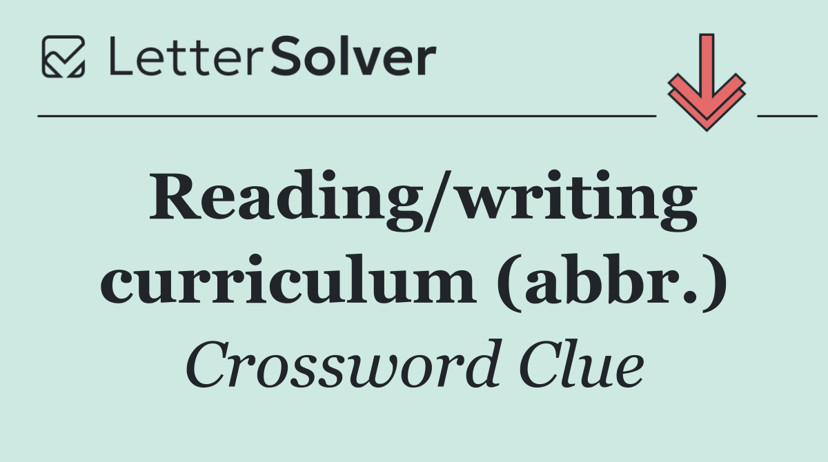 Reading/writing curriculum (abbr.)