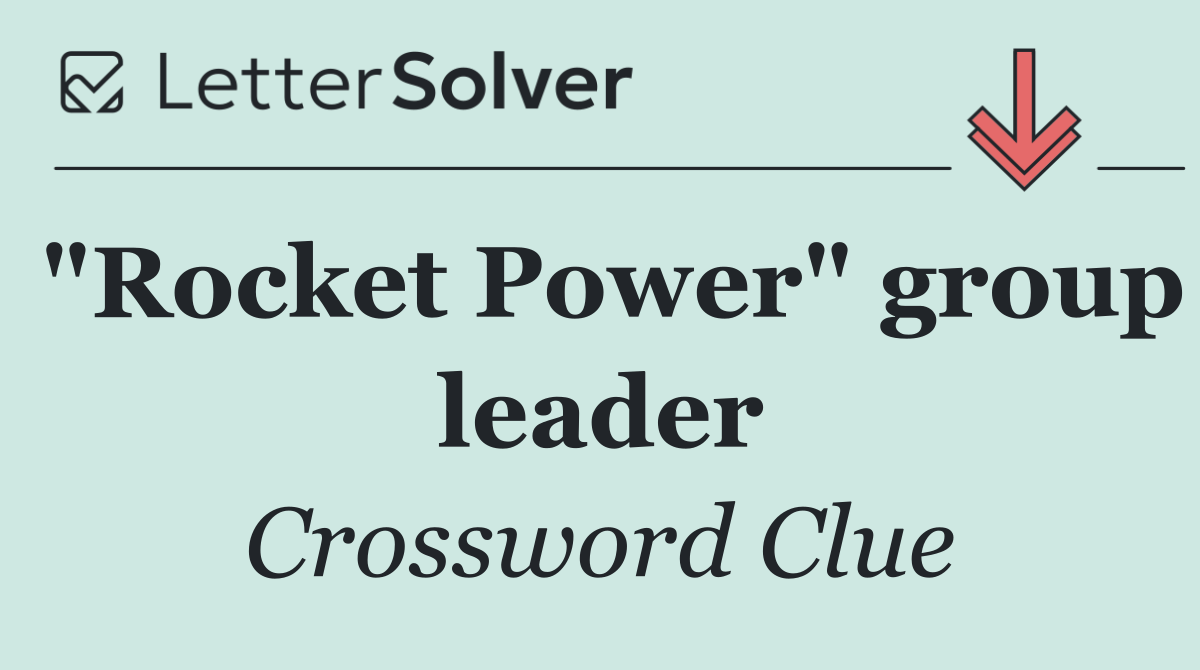 "Rocket Power" group leader