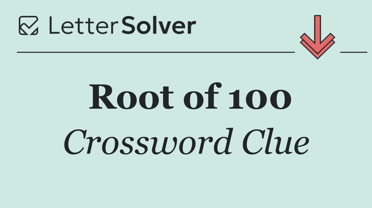 Root of 100