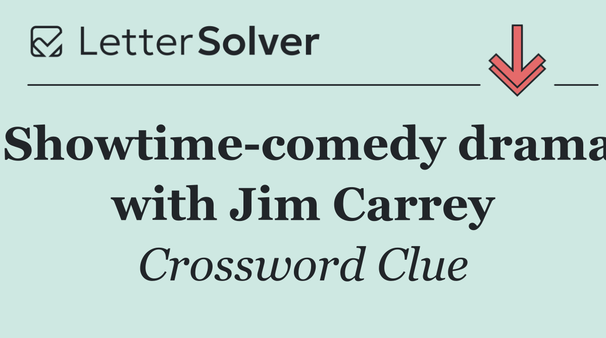 Showtime comedy drama with Jim Carrey