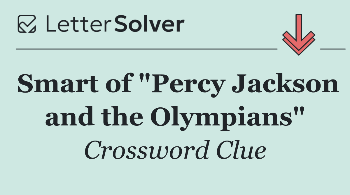 Smart of "Percy Jackson and the Olympians"