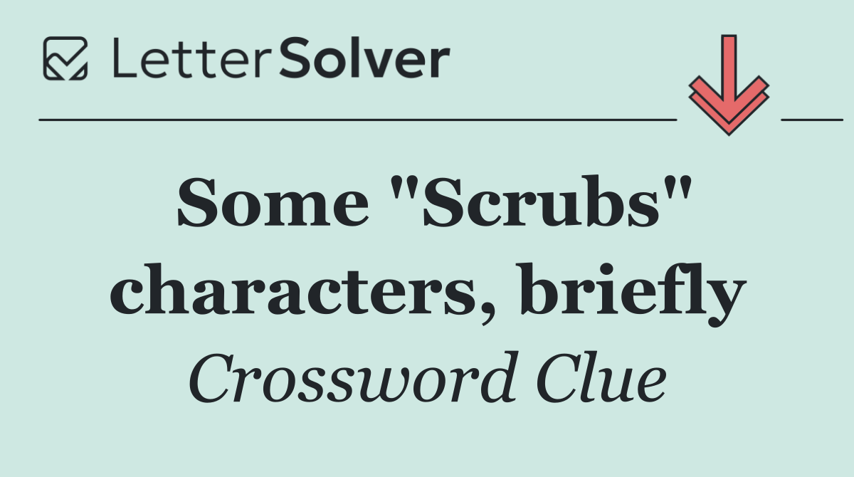 Some "Scrubs" characters, briefly