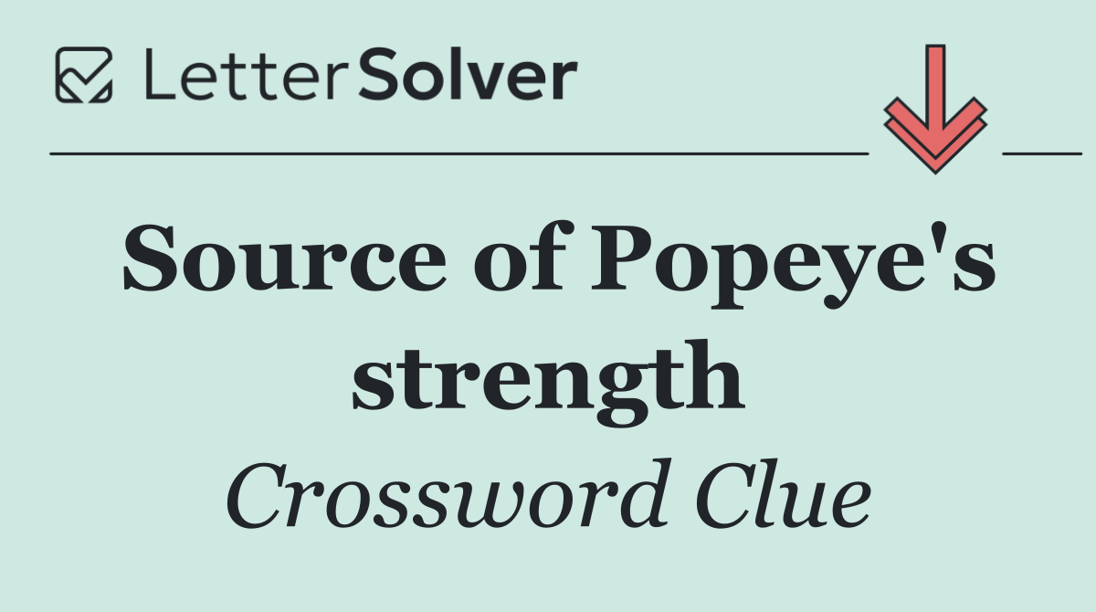 Source of Popeye's strength