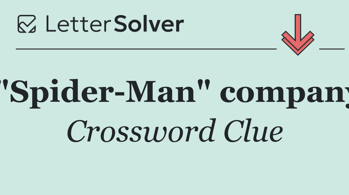 "Spider Man" company