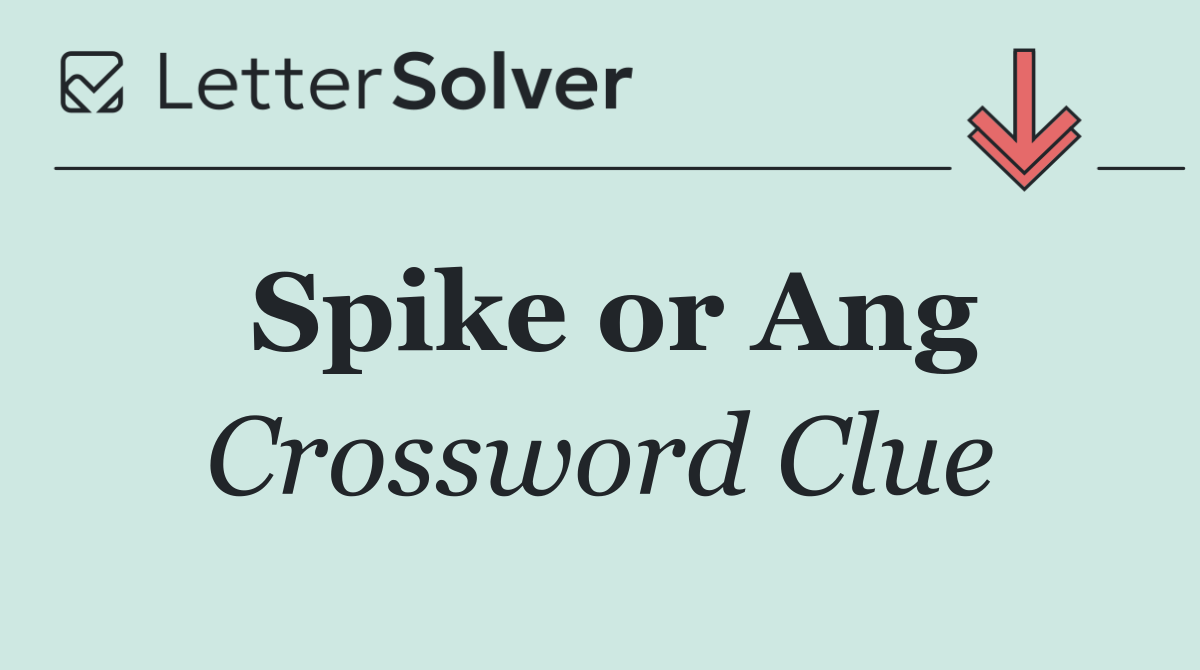 Spike or Ang