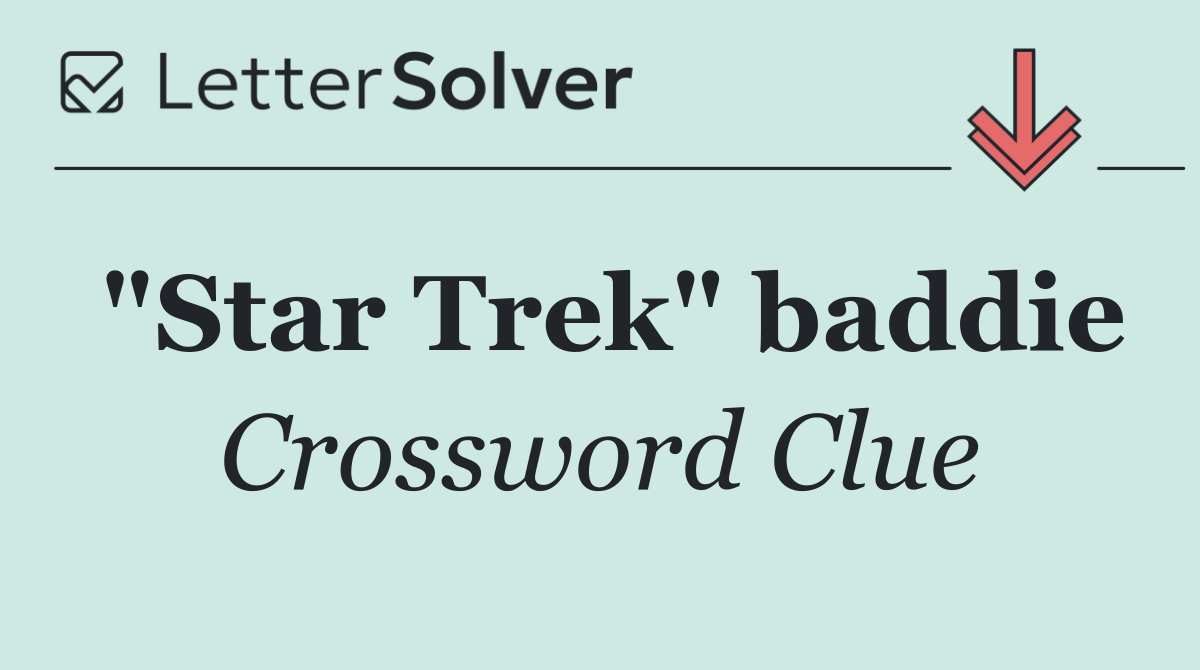 "Star Trek" baddie