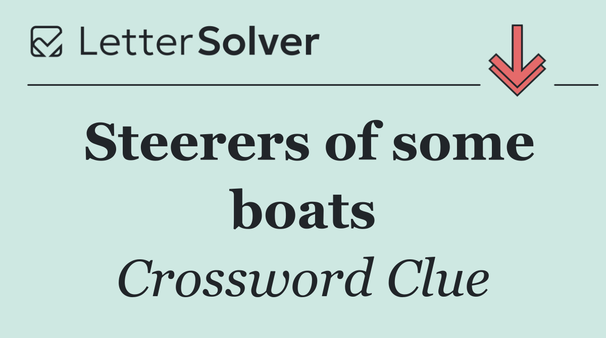 Steerers of some boats