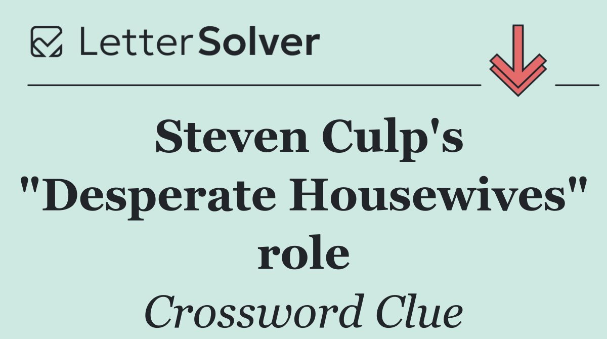 Steven Culp's "Desperate Housewives" role