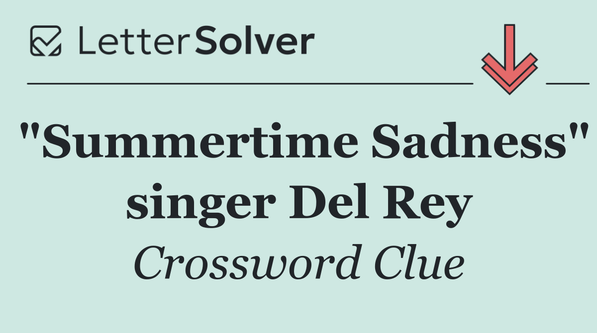 "Summertime Sadness" singer Del Rey