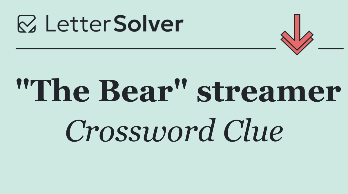 "The Bear" streamer