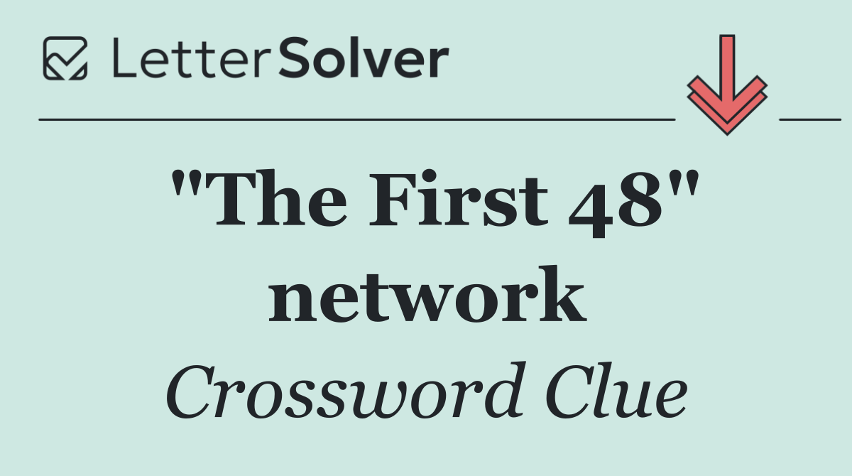 "The First 48" network