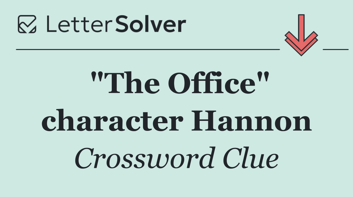 "The Office" character Hannon