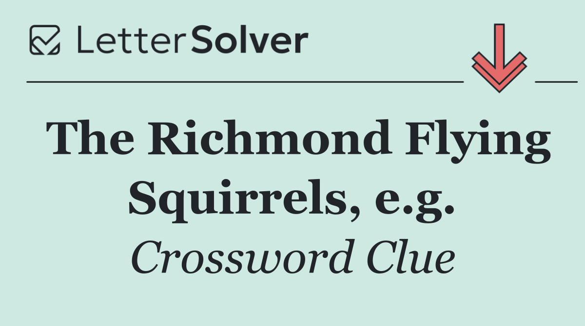 The Richmond Flying Squirrels, e.g.