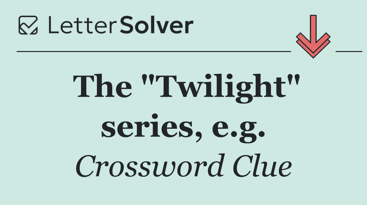 The "Twilight" series, e.g.