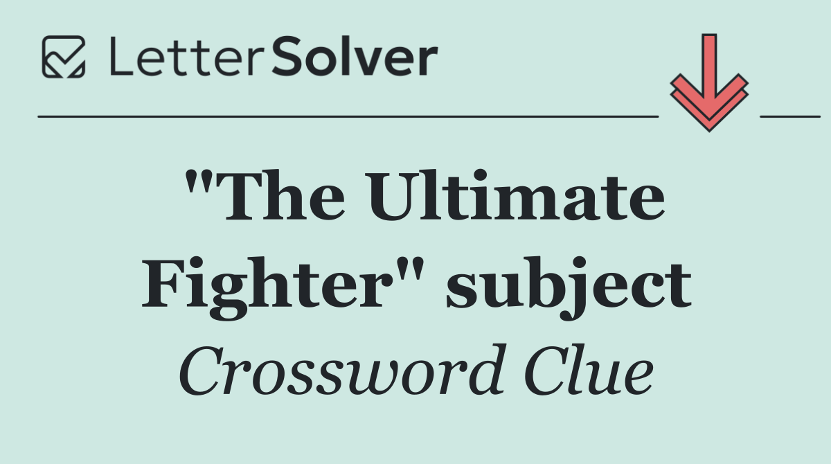 "The Ultimate Fighter" subject