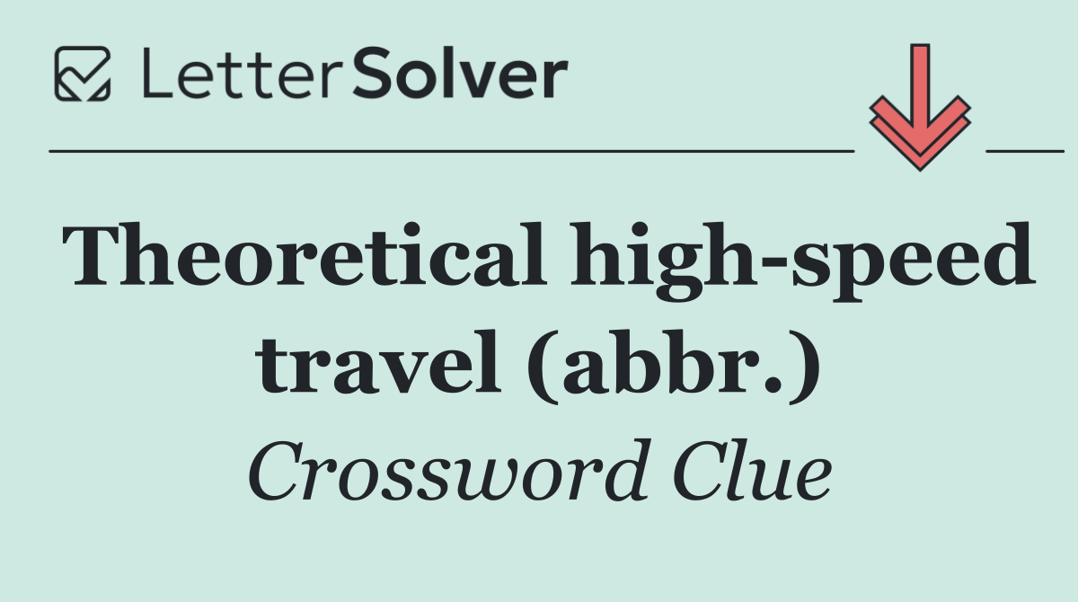 Theoretical high speed travel (abbr.)
