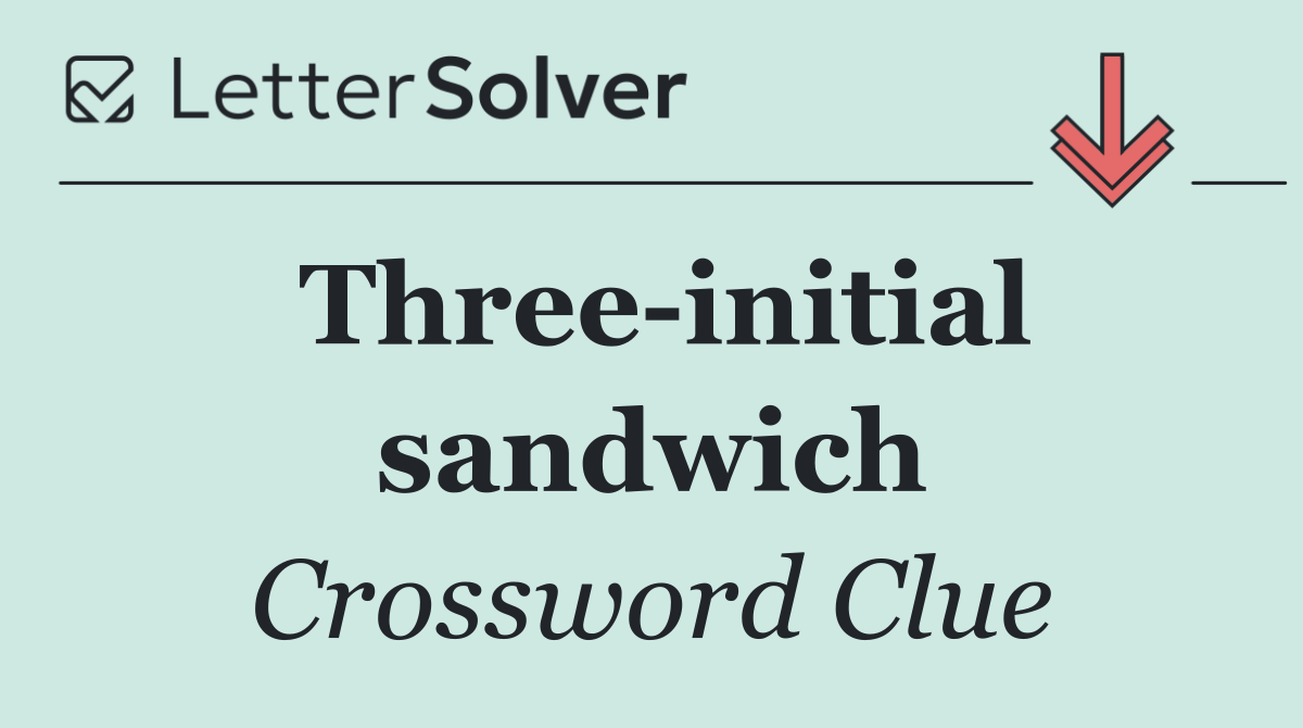 Three initial sandwich