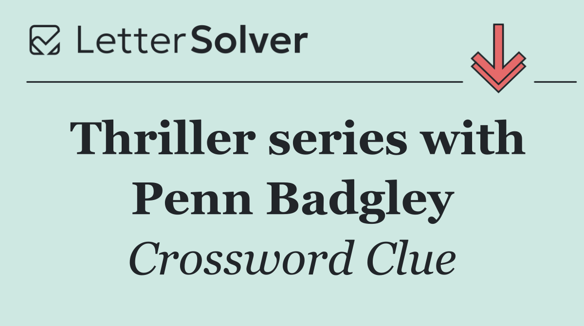 Thriller series with Penn Badgley