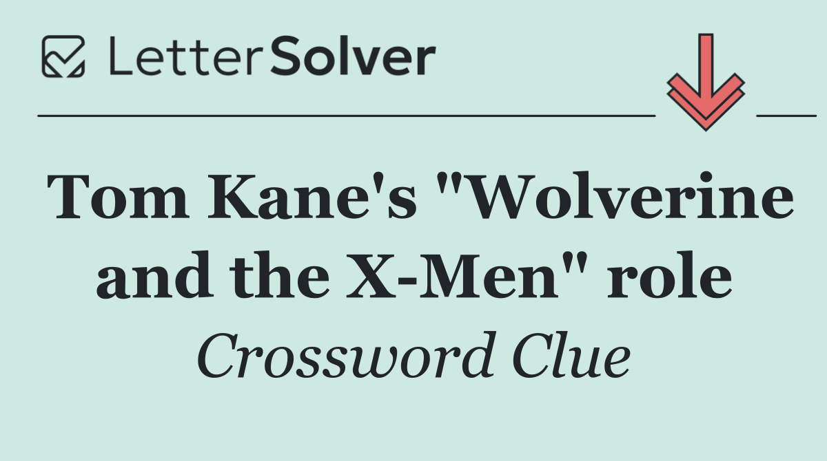 Tom Kane's "Wolverine and the X Men" role