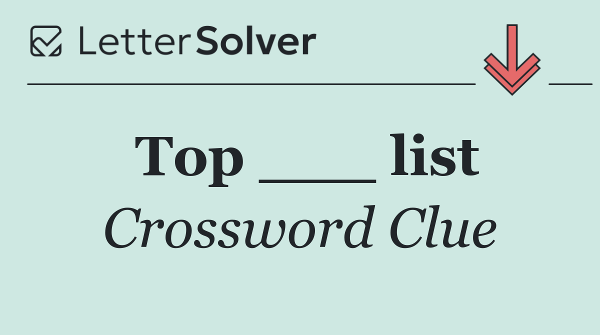 Top ___ list