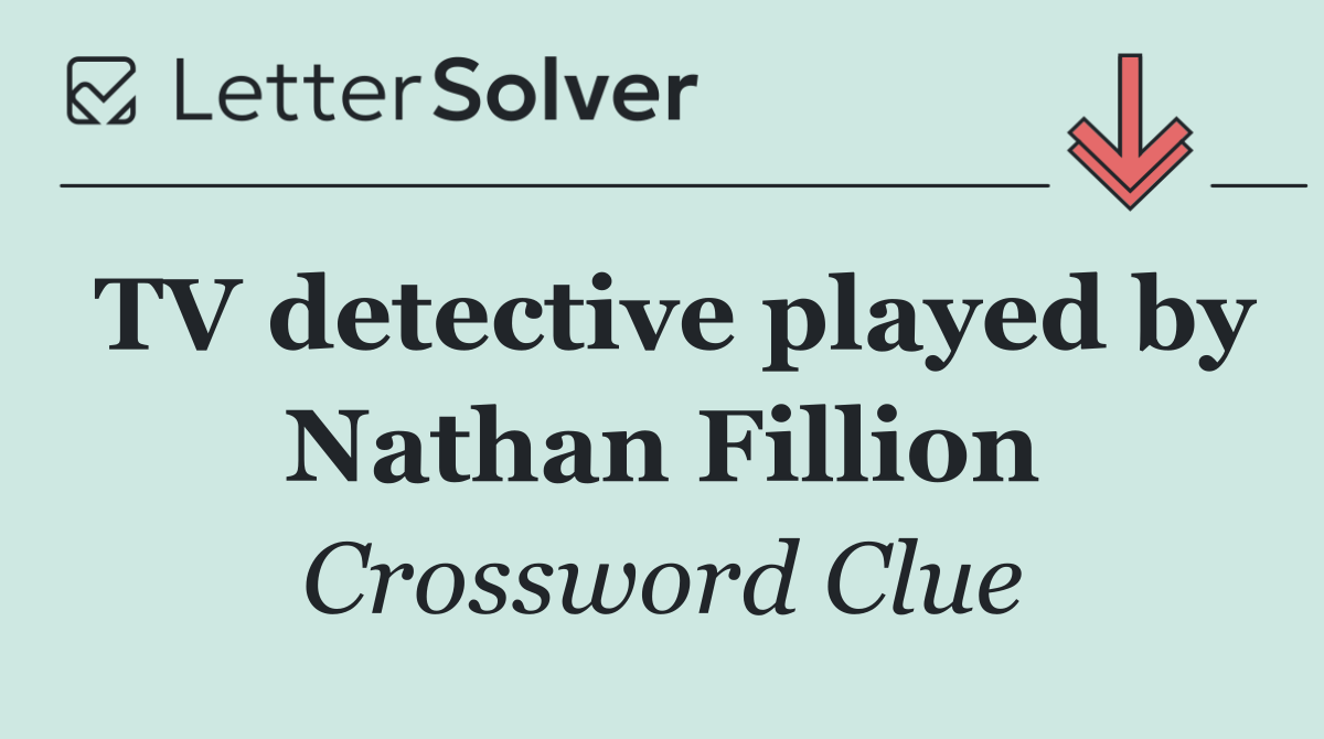 TV detective played by Nathan Fillion