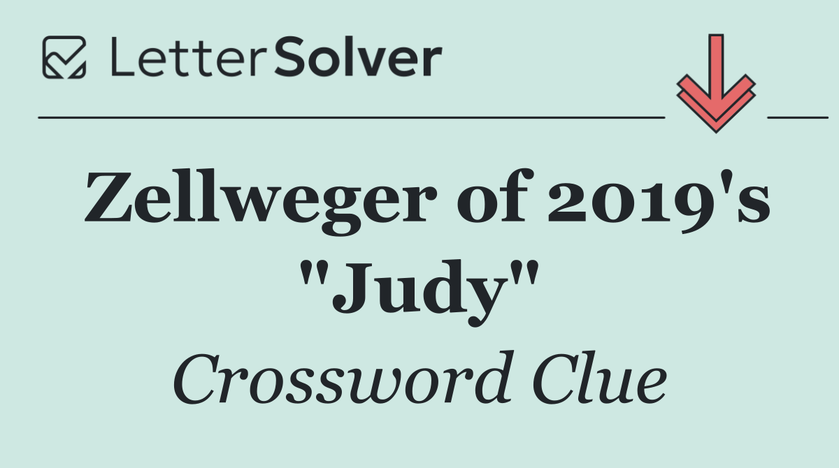 Zellweger of 2019's "Judy"