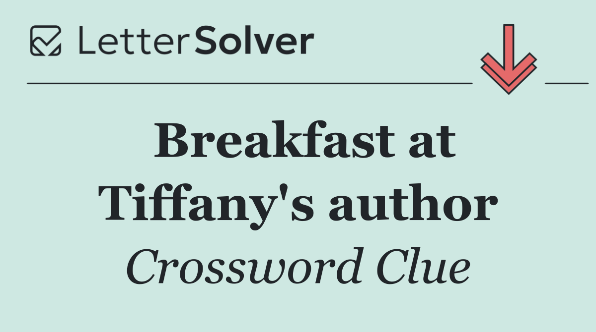Breakfast at Tiffany's author